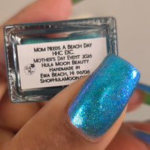 Hula Moon: Mother's Day "Mom Needs a Beach Day" *OVERSTOCK*