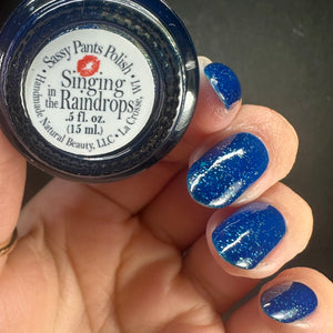 Sassy Pants Polish: "Singin' in the Raindrops" *OVERSTOCK*