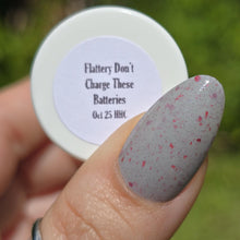 Pampered Polishes: "Flattery Don't Charge These Batteries" *PRE-ORDER*
