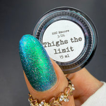 Sassy Sauce Polish: ENCORE "Thighs the Limit" *CAPPED PRE-ORDER*