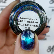 Sassy Sauce Polish: Mother's Day Duo "Because I Said So" and "Don't Make Me Stop This Car" (Magnetic) *OVERSTOCK*