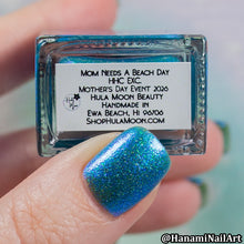 Hula Moon: Mother's Day "Mom Needs a Beach Day" *CAPPED PRE-ORDER*