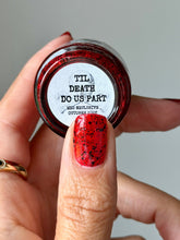 Victorian Varnish: "Til Death Do Us Part" *CAPPED PRE-ORDER*