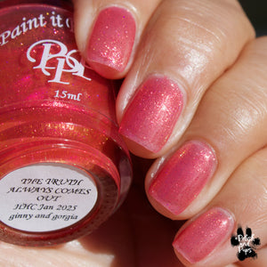 Paint It Pretty Polish: "The Truth Always Comes Out" *CAPPED PRE-ORDER*