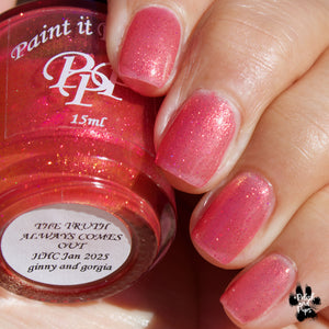 Paint It Pretty Polish: "The Truth Always Comes Out" *CAPPED PRE-ORDER*