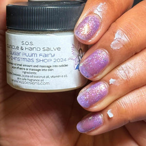 1422 Designs: Holiday Set "Sugar Plum Fairy" and S.O.S. Cuticle and Hand Salve *CAPPED PRE-ORDER*