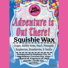 Golly Oodelally Designs: Squishie Wax "Adventure is Out There!" *CAPPED PRE-ORDER*