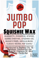 Golly Oodelally Designs: Squishie Wax "Jumbo Pop" *CAPPED PRE-ORDER*