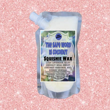 Golly Oodelally Designs: Squishie Wax "The Safe Word is Coconut" *CAPPED PRE-ORDER*
