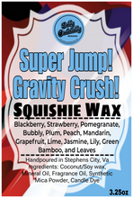 Golly Oodelally Designs: Squishie Wax "Super Jump! Gravity Crush!" *CAPPED PRE-ORDER*