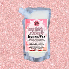 Golly Oodelally Designs: Squishie Wax "Excuse Me While I Let Out Some Air" *CAPPED PRE-ORDER*