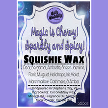 Golly Oodelally Designs: Squishie Wax "Magic is Chewy! Sparkly and Spicy!" *CAPPED PRE-ORDER*