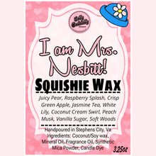 Golly Oodelally Designs: Squishie Wax "I am Mrs. Nesbitt!" *CAPPED PRE-ORDER*
