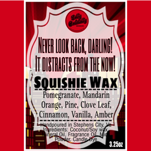 Golly Oodelally Designs: Squishie Wax "Never Look Back Darling, It Distracts from the Now!" *CAPPED PRE-ORDER*