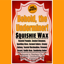 Golly Oodelally Designs: Squishie Wax "Behold, the Underminer!" *CAPPED PRE-ORDER*
