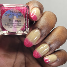 Naps and Nails: Charity "Please Don't Take My Man" (Thermal&Reflective) *CAPPED PRE-ORDER*